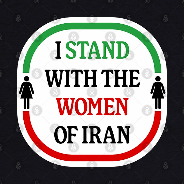 I Stand With The Women Of Iran - Women Life Freedom by Football from the Left